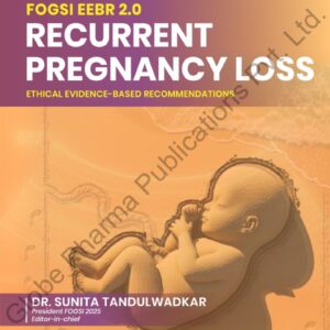 Recurrent Pregnancy Loss – Ethical Evidence-Based Recommendations