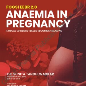 Anaemia in Pregnancy – Ethical Evidence-Based Recommendations